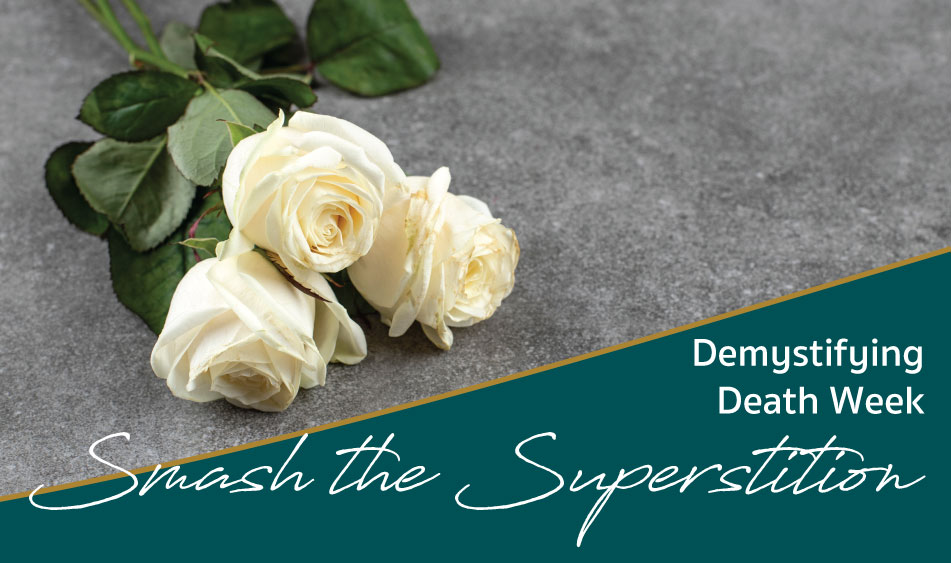 A promotional banner for Demystifying Death Week by Serene Funeral Planning, featuring white roses, with elegant script text and the company's logo, symbolizing remembrance and honoring loved ones.
